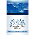 America Is Sinking: Remember the Titanic
