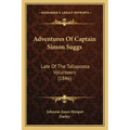 Adventures Of Captain Simon Suggs: Late Of The Tallapoosa Volunteers (1846)