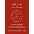 The One and the Many: A Book of Aphorisms: Being the Precursor of the Knowledge of Everything