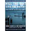 Will the Boat Sink the Water?: The Life of China's Peasants