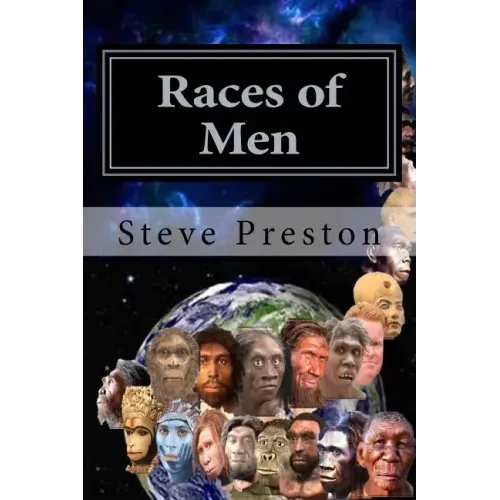 Races of Men: Changes of the Human Race