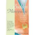 Sudden Menopause: Restoring Health and Emotional Well-Being