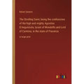 The Strolling Saint; being the confessions of the high and mighty Agostino D'Anguissola, tyrant of Mondolfo and Lord of Carmina, in the state of Piace