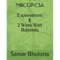 MRCGP CSA Explanations & 2 Week Wait Referrals