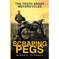Scraping Pegs: The Truth About Motorcycles