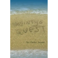 Maginty's Quest: A swashbuckling adventures story for all readers from 10 years old to 90!