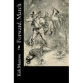 Forward, March