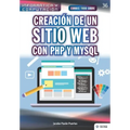 Conoce todo sobre Creación de un sitio web con PHP y MySQL