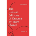 The Russian Editions of Dracula by Bram Stoker