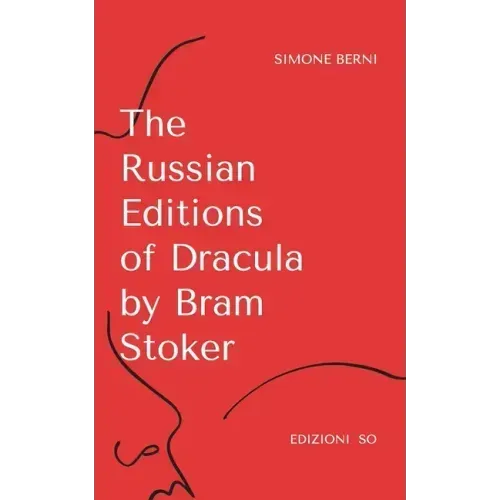 The Russian Editions of Dracula by Bram Stoker