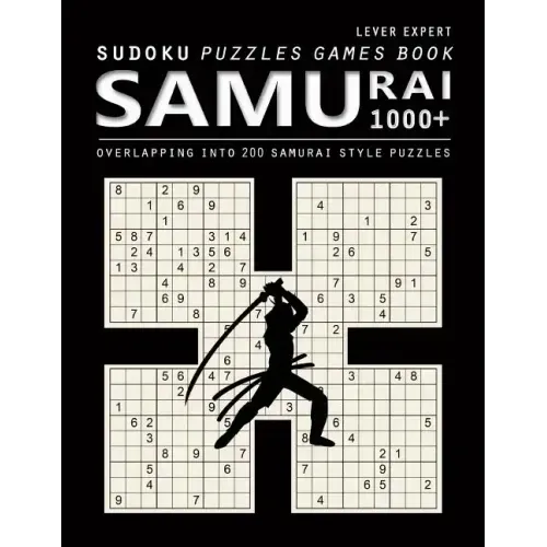 Samurai Sudoku: 1000 Puzzle Book, Overlapping into 200 Samurai Style Puzzles, Travel Game, Lever Expert Sudoku, Volume 17