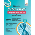 Objective Biology Chapter-wise MCQs for NTA NEET/ AIIMS 3rd Edition