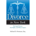 Divorce in New York: The Legal Process, Your Rights, and What to Expect