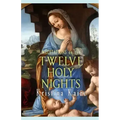 Meditations on the Twelve Holy Nights