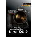 Mastering the Nikon D810