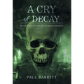 Cry of Decay: Book Two of the Necromancer Saga