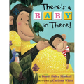 There's a Baby in There!
