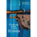 Singing Back to the Sirens