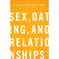 Sex, Dating, and Relationships: A Fresh Approach