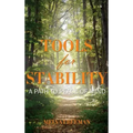 Tools for Stability: A Path to Peace of Mind