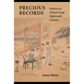 Precious Records: Women in China's Long Eighteenth Century