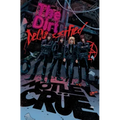 Mötley Crüe - The Dirt: Declassified: The Dirt: Declassified