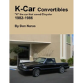 K-Car Convertible Chrysler Dodge 1982-1986