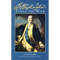 George Washington First in War