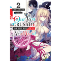 Our Last Crusade or the Rise of a New World, Vol. 2 (Light Novel): Volume 2