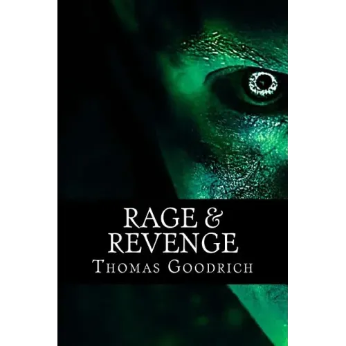 Rage & Revenge: Torture & Atrocities in War & Peace