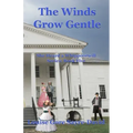 The Winds Grow Gentle