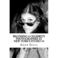 Becoming a Celebrity Photographer at Studio 54