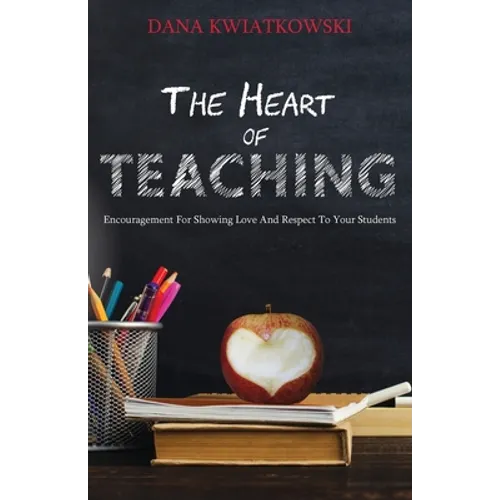 The Heart of Teaching