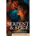Serpent & Spice: A Spicy Ancient World Forbidden Romance Novella