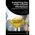 Imagining the Post-COVID Workplace: Challenges and Opportunities