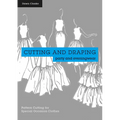 Cutting and Draping Party and Eveningwear: Dressmaking and Pattern Cutting for Special Occasion Clothes