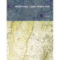 Jacob Fuller, Lately of New York
