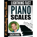 Lightning Fast Piano Scales: A Proven Method to Get Fast Piano Scales in 5 Minutes a Day