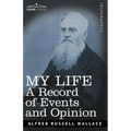 My Life: A Record of Events and Opinion