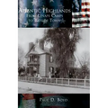 Atlantic Highlands: From Lenape Camps to Bayside Town