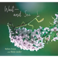 Wait and See