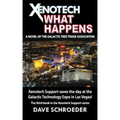 Xenotech What Happens: A Novel of the Galactic Free Trade Association