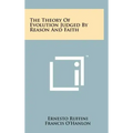 The Theory Of Evolution Judged By Reason And Faith