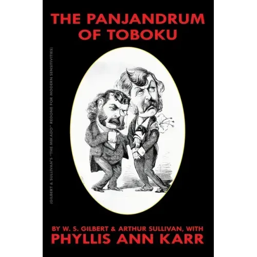 The Panjandrum of Toboku: The Mikado Redone for Modern Sensitivies