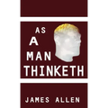 As a Man Thinketh