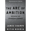 The Arc of Ambition: Defining the Leadership Journey