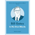 Bill Gates: In His Own Words