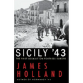 Sicily '43: The First Assault on Fortress Europe