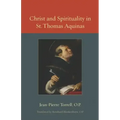 Christ and Spirituality in St. Thomas Aquinas