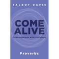 Come Alive: Proverbs: Conversations with Scripture